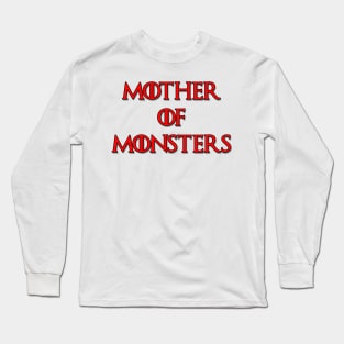 Mother of Monsters - Mothers Day Design Long Sleeve T-Shirt